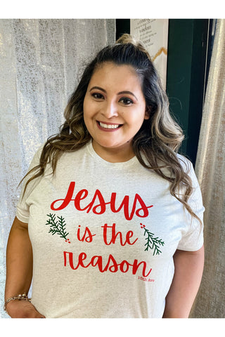 Jesus Is The Reason Tee